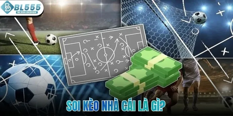 Soi kèo nhà cái là gì?