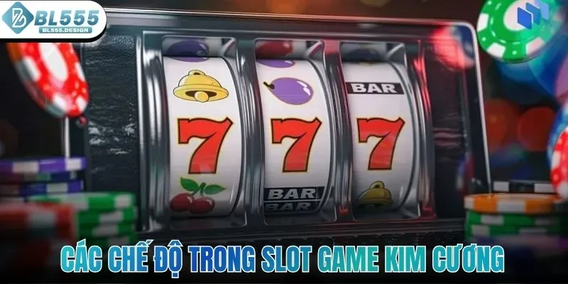 Các chế độ trong Slot game kim cương