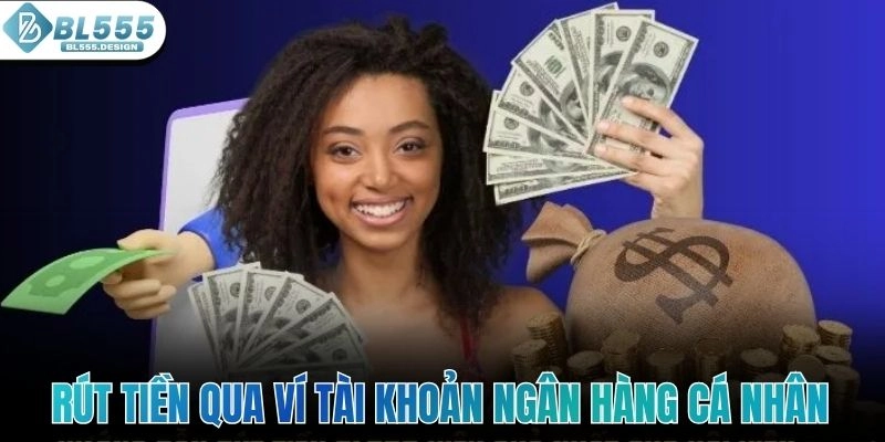 Rút tiền qua ví tài khoản ngân hàng cá nhân
