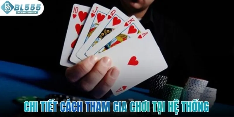 Chi tiết cách tham gia chơi tại hệ thống đình đám
